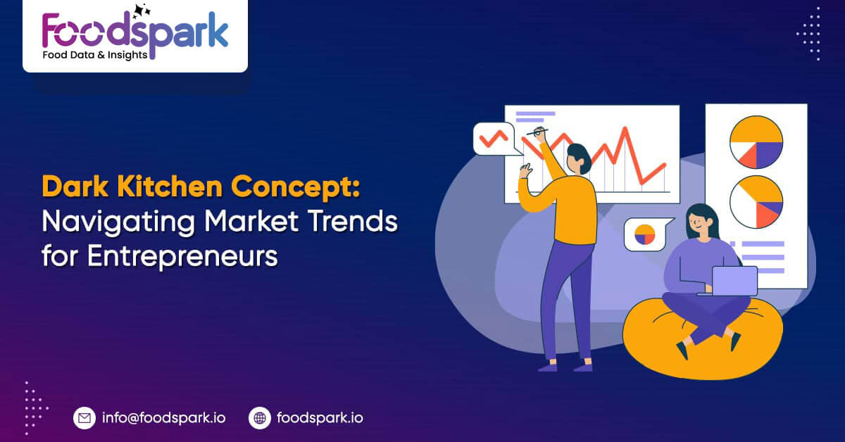 Dark-Kitchen-Concept-Navigating-Market-Trends-for-Entrepreneurs